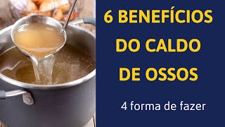 6 benefícios do caldo de ossos  Elixir para viver até os 100 [upl. by Crystal]