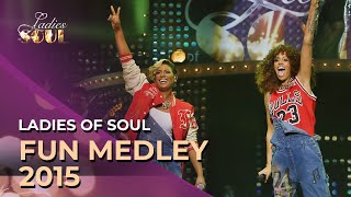 Ladies Of Soul 2015  Fun Medley [upl. by Saloma]