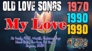 Timeless Romantic Love Songs  Relaxing Love Songs 80s 90s  Love Songs Of All Time Playlist [upl. by Odo235]