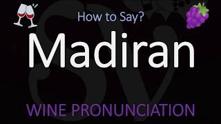 How to Pronounce Madiran CORRECTLY French Wine Pronunciation Tannat Red Blend [upl. by Zenitram139]