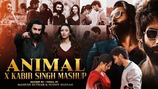 Animal X Kabir Singh Mashup 2023  Satranga X Kaise Hua X Pehle Bhi Main X Bekhayali  Sunny Hassan [upl. by Masha]