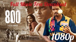 800 Full Movie Free Download 2023 Tamil Muthiah Muralidaran  MS Sripathy  Madhurr Mittal [upl. by Payson]