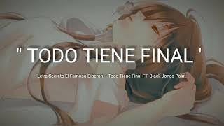 todo tiene final  Secreto El Famoso Biberon FT Black Jonas Point 🙏letra [upl. by Oberg]