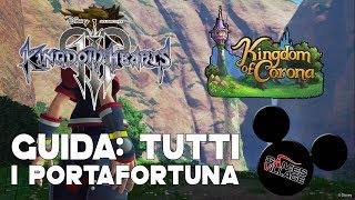 Kingdom Hearts 3  Guida ai portafortuna REGNO DI CORONA  KINGDOM OF CORONA [upl. by Ramedlav]