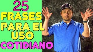 25 Frases en Inglés que vas a necesitar todos los días [upl. by Winonah]