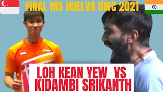 Loh Kean yew VS Srikanth Kidambi Final MS Huelva BWF World Championships 2021 [upl. by Ricardo263]