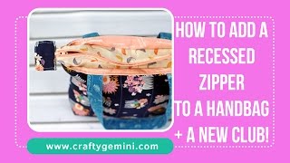 How to Add a Recessed Zipper to Any Tote Bag Tutorial by Crafty Gemini [upl. by Arney790]