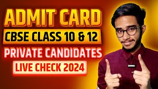 Finally  Admit Card Private Candidates 202324   CBSE Class 10th amp 12th Admit Card 2024 [upl. by Ayanet971]