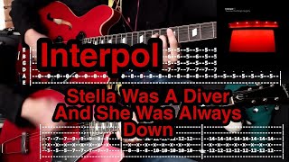 Stella Was a Diver  Interpol Only Guitars Cover TAB  Tutorial [upl. by Sloatman]