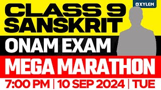 Class 9 Sanskrit  Onam Exam  Mega Marathon  Xylem Class 9 [upl. by Naimed]