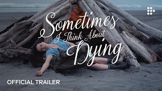 SOMETIMES I THINK ABOUT DYING  Official Trailer  Handpicked by MUBI [upl. by Armil648]