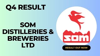 Som Distilleries amp Breweries Ltd Q4 Result 2024  Share Market News  Results Today  Latest Results [upl. by Kama543]