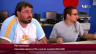 VOTV  Canovelles aprova el Pla local de Joventut pels propers quatre anys [upl. by Lutero]