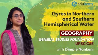 Gyres in Northern and Southern Hemispherical Water  Geography for UPSC  GS Foundation  UPSC CSE [upl. by Triley]