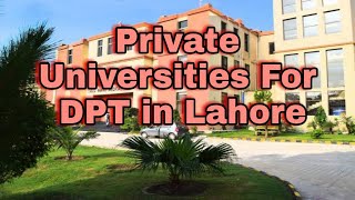 Private Universities For DPT in Lahore [upl. by Rot]