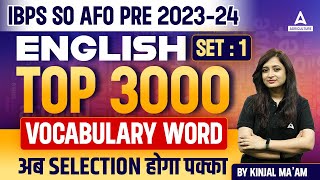 IBPS SO AFO PRE 202324  English Top 3000  Vocabulary Word  IBPS AFO English By Kinjal Mam [upl. by Lyrpa]