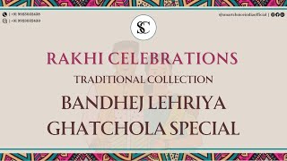 Bandhej Lehriya amp Ghatchola Special  Rakhi Carnival  Day 14  Smart Choice [upl. by Yrahcaz]