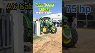 JohnDeere Tractor delivery  AC cabin Tractor  5075E Tractor Delivery  75 hp [upl. by Aihseyn648]