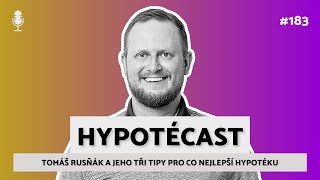 183 Tomáš Rusňák a jeho tři tipy pro co nejlepší hypotéku [upl. by Aneelehs]