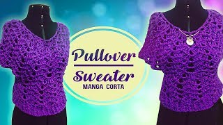 PULLOVER  SWEATER MANGA CORTA PARA GORDITAS A CROCHET  Canela♥ [upl. by Lashondra]