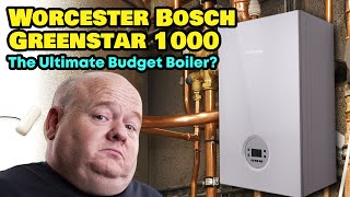 Worcester Bosch Greenstar 1000  The Ultimate Budget Boiler [upl. by Eceerehs]