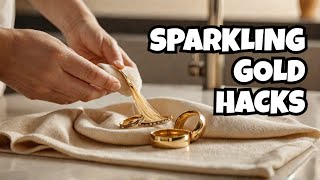 Shine On Sparkle On  Gold Jewelry Cleaning Hacks [upl. by Alemrac]