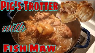 How to cook Pigs Trotter Stew with Fish Maw [upl. by Weiler]