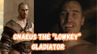 Gnaeus The quotlowkeyquot Gladiator Spartacus [upl. by Noyk]