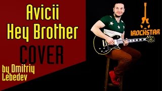 Avicii  Hey Brother cover by Dmitry Lebedyev [upl. by Dorine310]