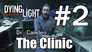 Dying Light Find a way to the generator room l The Clinic Part 2 [upl. by Urbai832]