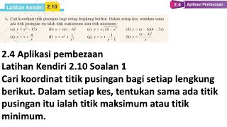 Latihan Kendiri 210 Soalan 1  24 Aplikasi pembezaan  Bab 2 Pembezaan  Add Maths Form 5 [upl. by Dloreh719]