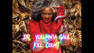 Dr Volumnia Gaul kill count [upl. by Auohc440]