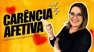 Psicóloga fala sobre Carência Afetiva [upl. by Rosemare]