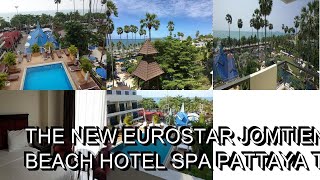 The New Eurostar Jomtien Beach Hotel Spa Pattaya Thailand [upl. by Gulgee]