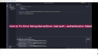 Error MongoServerError bad auth  authentication failed [upl. by Rachel]