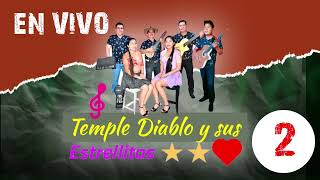 Temple Diablo y sus Estrellitas 2 En Vivo [upl. by Leonerd196]