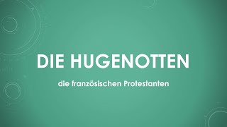 Die Hugenotten einfach und kurz erklärt [upl. by Howlend]