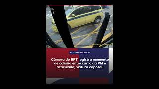 Câmera do BRT registra colisão entre Viatura e Articulado [upl. by Earazed219]