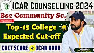 ICAR Counselling 2024  ICAR Community Science Expected Cutoff  CUET Score Vs ICAR Rank  CUET 2024 [upl. by Treiber]