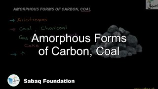 Amorphous Forms of Carbon Coal Chemistry Lecture  Sabaqpk [upl. by Ahsenaj]