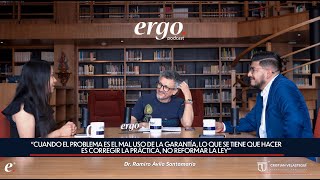 ergo podcast  Ramiro Ávila Santamaría  El mal uso de las Garantías Constitucionales [upl. by Nylyahs]