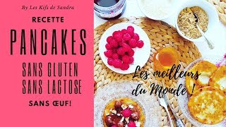 PANCAKES SANS GLUTEN SANS LACTOSE ET SANS OEUF [upl. by Dom]