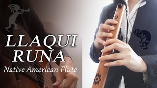 LLAQUI RUNA  Native American flute [upl. by Ingunna]