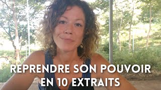 Reprendre son pouvoir  10 extraits de la série [upl. by Ardnohsal793]