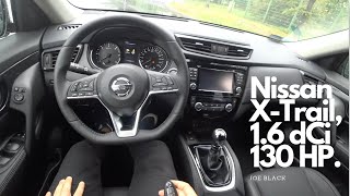 Nissan XTrail 16 dCi 130 HP 4K  POV Test Drive 097 Joe Black [upl. by Yatnahs]