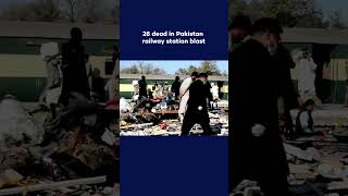 26 Dead In Pakistan Railway Station Blast 👇🏻26dead pakistanblast railwaystationblast bombblast [upl. by Eberta]