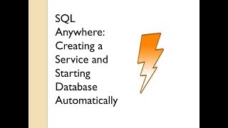 Creating a service in SQL Anywhere  Automatically Starting a Database  Sybase Central [upl. by Amabel]