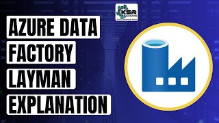 what is Azure Data Factory  Azure  Data  Factory  ADF Layman Explanation  KSR DATAVIZON [upl. by Milstone174]