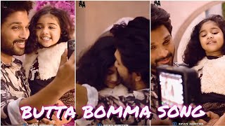 BUTTA BOMMA SONG 💕💕 MAKING VIDEO  FULL SCREEN STATUS VIDEO  ALLU ARJUN AND ALLU ARHA CUTE CLICKS 💝 [upl. by Llehcal]