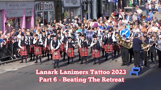 Lanark Lanimers Evening Tattoo 2023  Part 6  Beating The Retreat [upl. by Mrots]